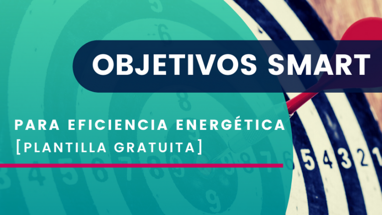 Cómo Definir Objetivos De Gestión Y Eficiencia Energética - DEXMA