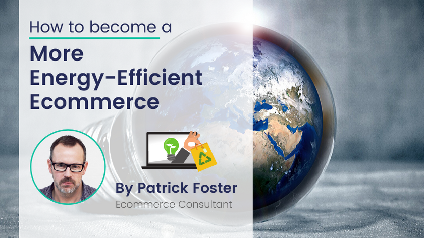 What Ecommerce Companies Can Do To Be More Energy-Efficient