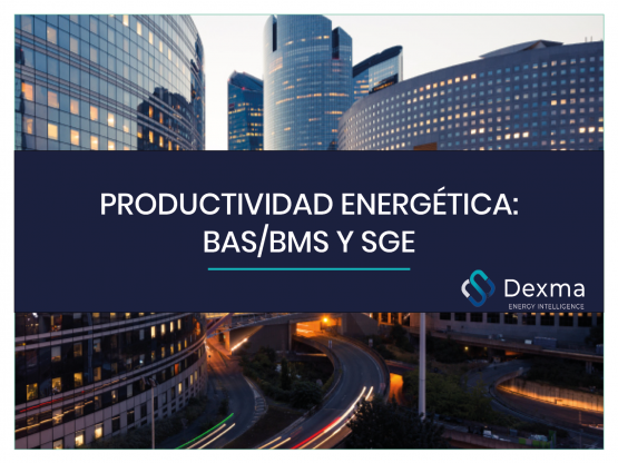 Productividad energética: BAS / BMS y SGE