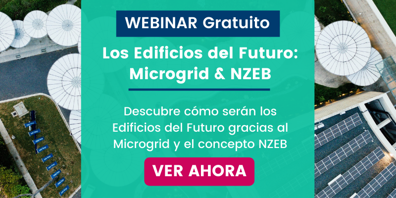 [WEBINAR] Cómo una Microgrid te ayuda a convertir tus edificios en NZEB