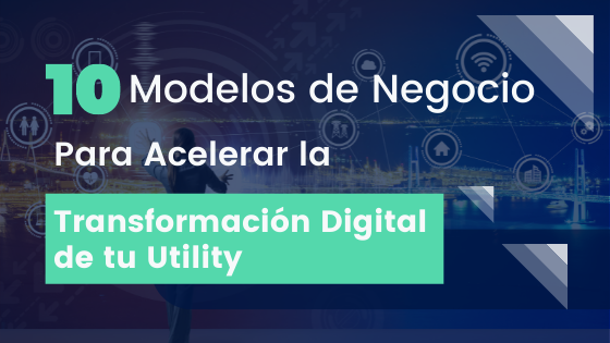 modelos de Digitalización de las comercializadoras de energía