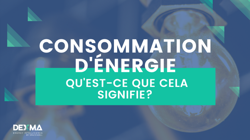 Consommation d'énergie définition - DEXMA