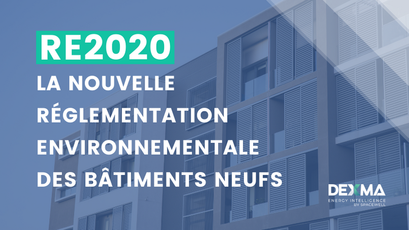 RE2020: La Nouvelle Réglementation Environnementale Des Bâtiments Neufs