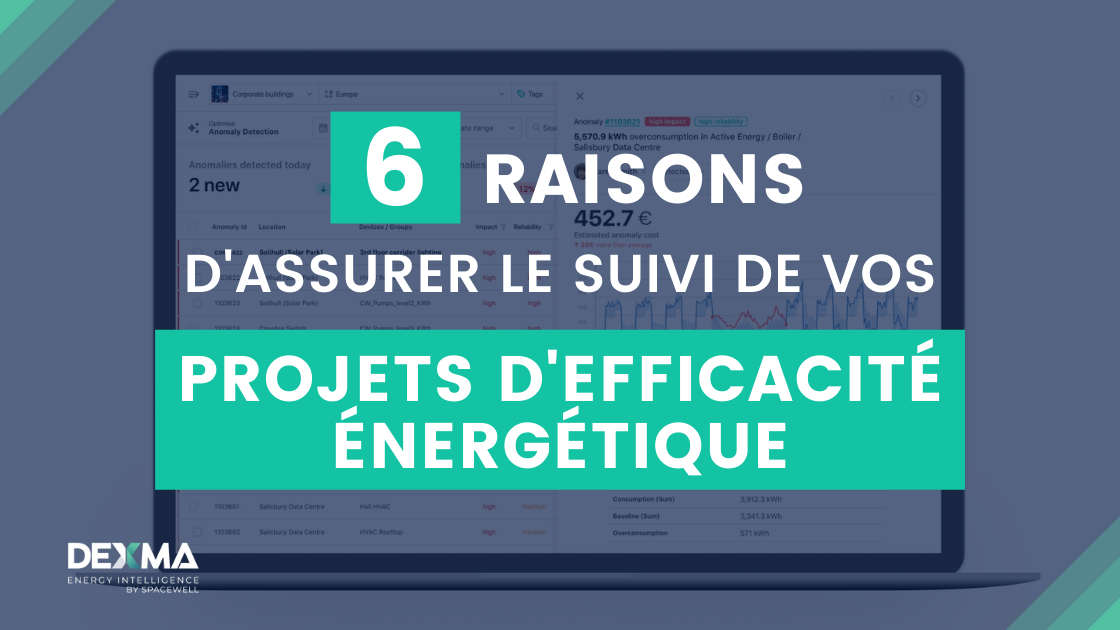 6 Raisons d'Assurer le Suivi de vos Projets d'Efficacité Énergétique