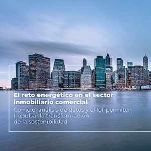 El Reto Energético en el Sector Inmobiliario Comercial, por Spacewell