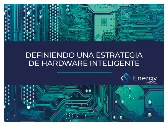 Definiendo una estrategia de hardware inteligente