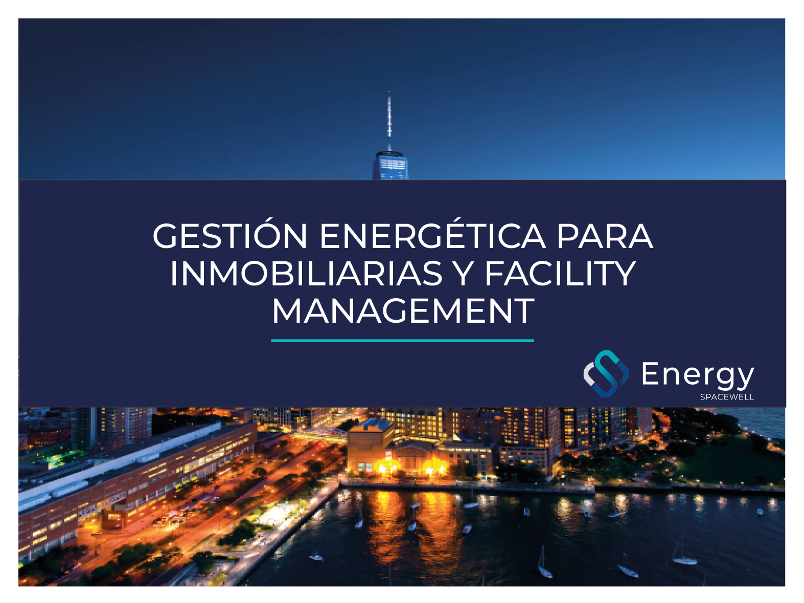 GESTIÓN ENERGÉTICA PARA INMOBILIARIAS Y FACILITY MANAGEMENT